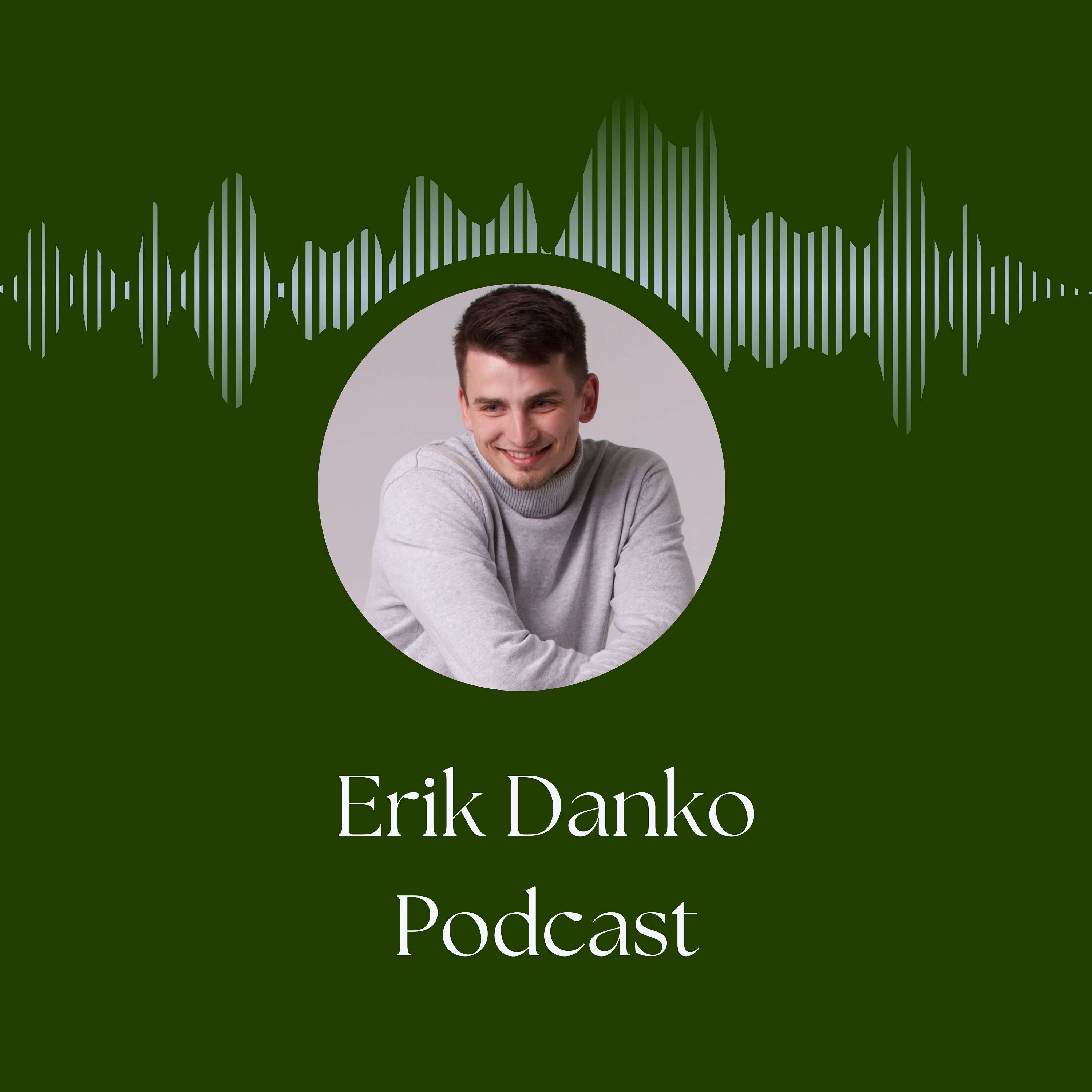Erik Danko Podcast