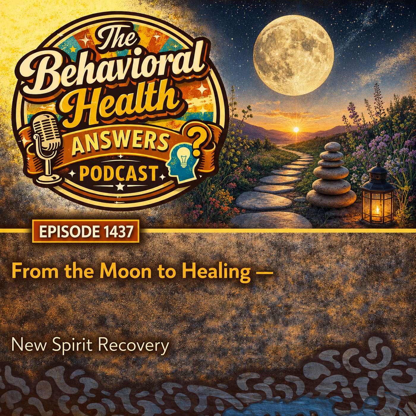 Episode 1437: From the Moon to Healing | New Spirit Recovery episode artwork