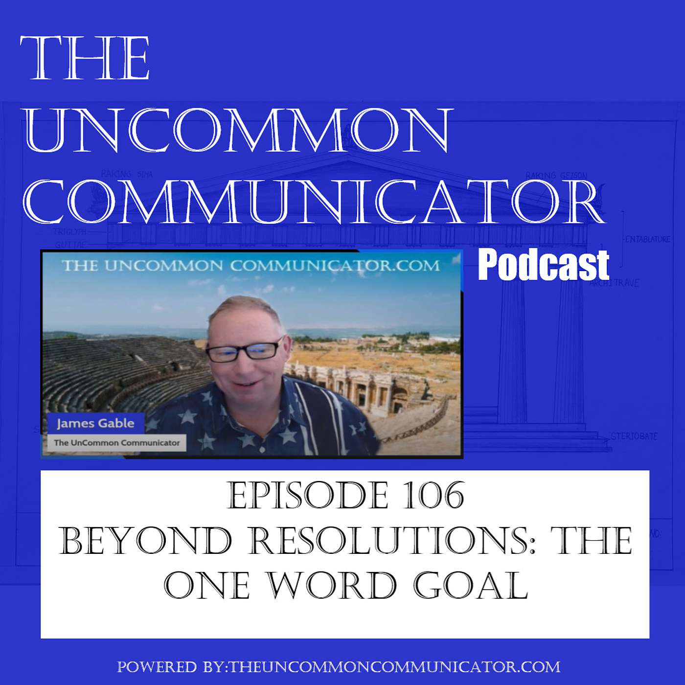 E106 - Beyond Resolutions: The One Word Goal