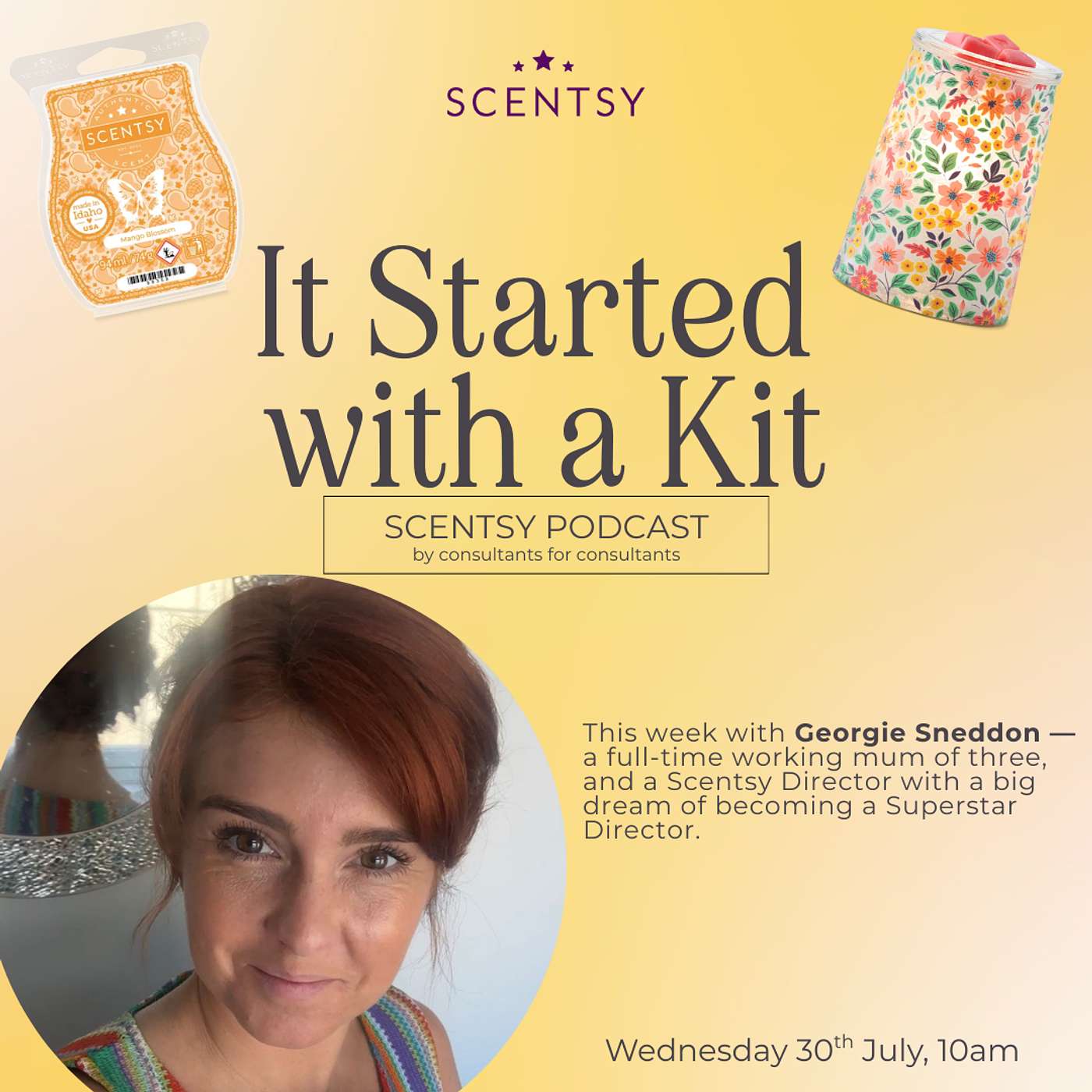 It Started with a Kit- Scentsy Podcast