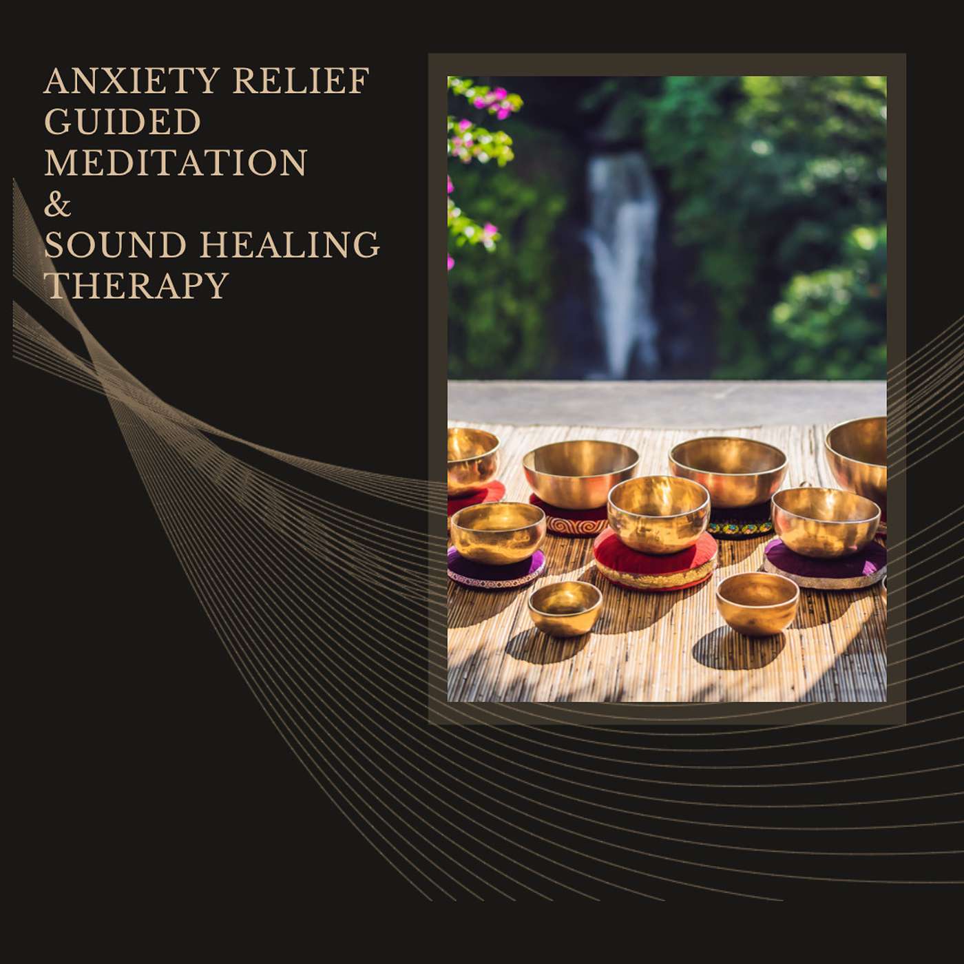 Anxiety Relief Guided Meditation & Sound Healing Therapy