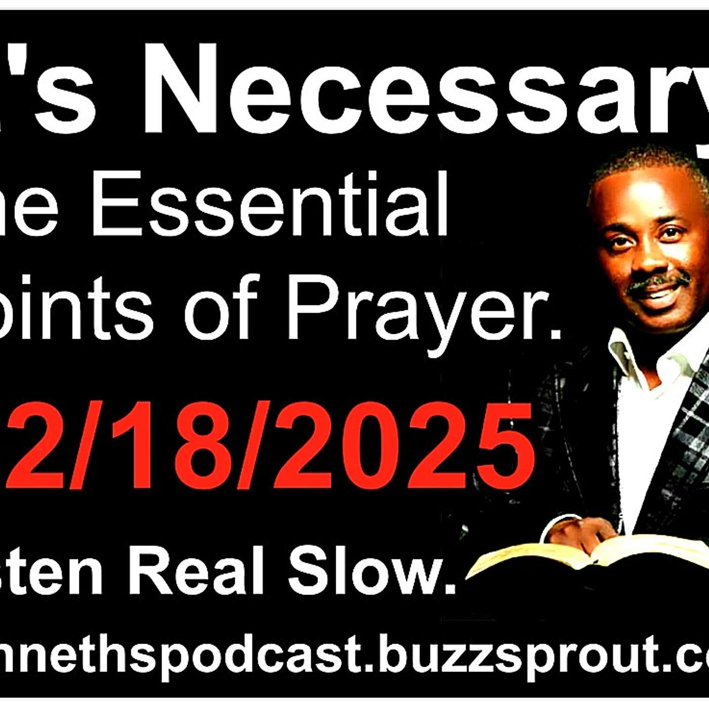 IT'S NECESSARY - THE REMIX - ESSENTIAL POINTS OF PRAYER - 02/19/2025