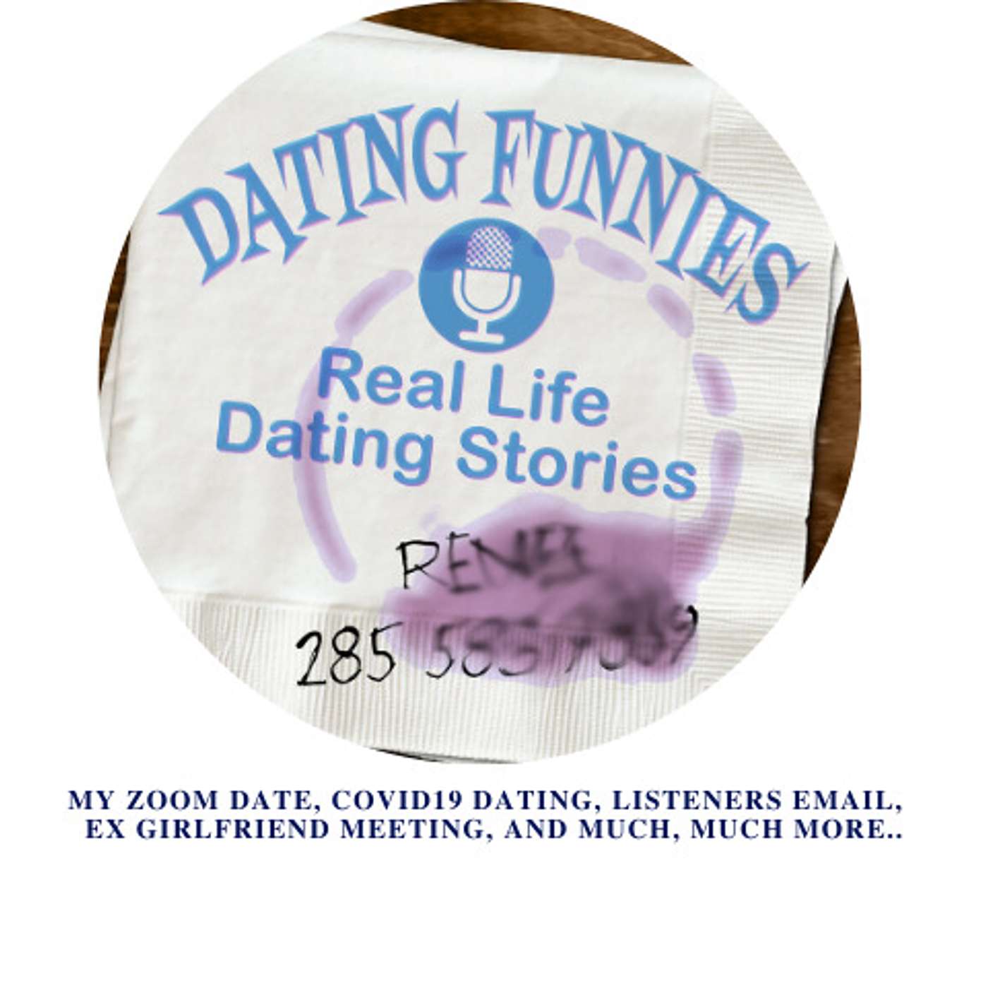 Zoom Date, Covid-19 and dating, EX Girlfriend and more..