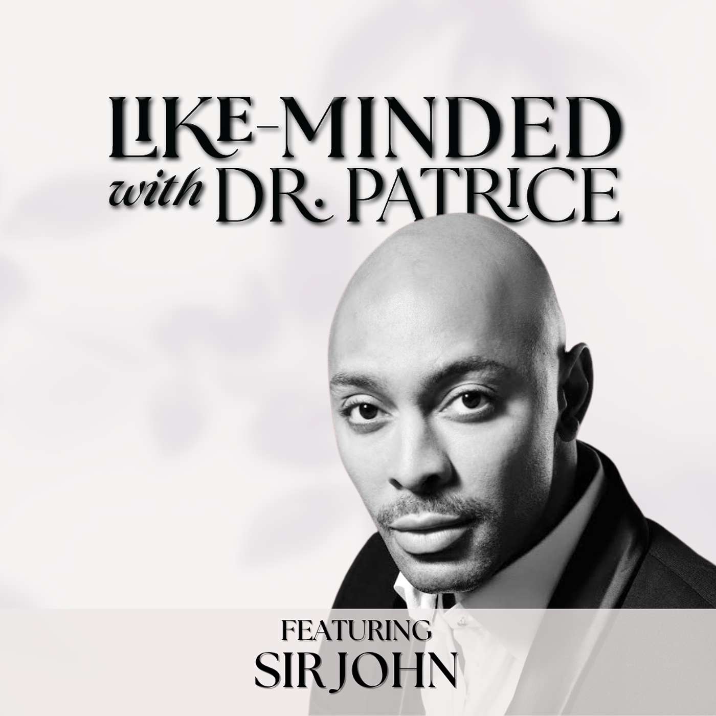 Beauty Is a Feeling: Redefining Power, Color & Voice in the Beauty Industry - with Sir John, Beauty & lifestyle expert, renowned makeup artist, and Creative Director Beauty Is a Feeling: Redefining Power, Color & Voice in the Beauty Industry - with Sir John, Beauty & lifestyle expert, renowned makeup artist, and Creative Director