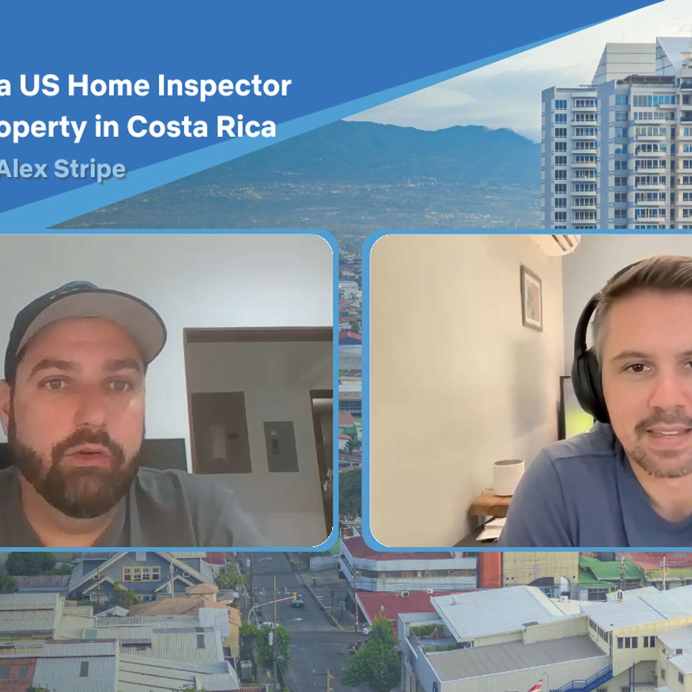 EP-137 Advice from a US Home Inspector on buying property in Costa Rica and what to look out for