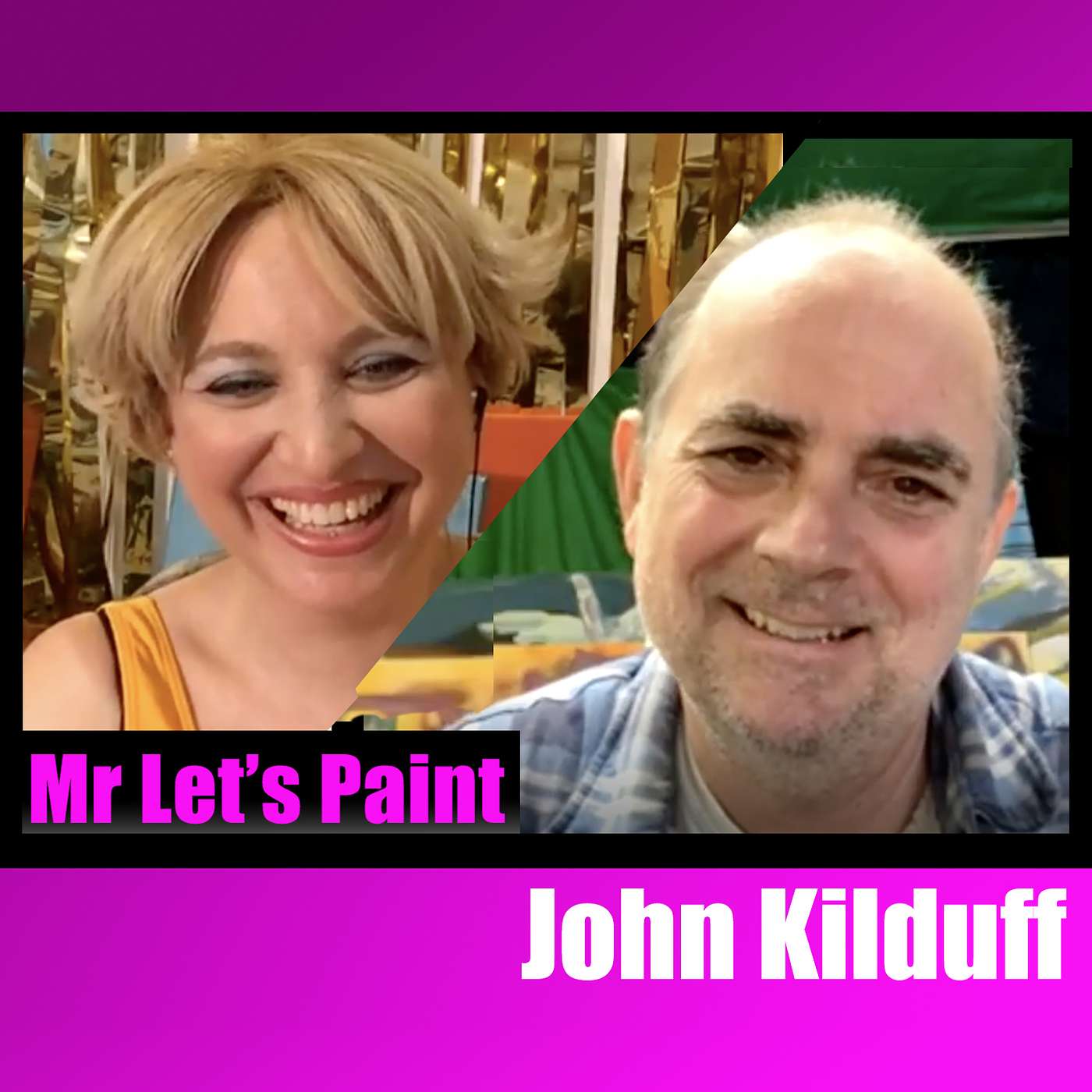 Embrace Failare with John Kilduff (aka Mr. Let's Paint)