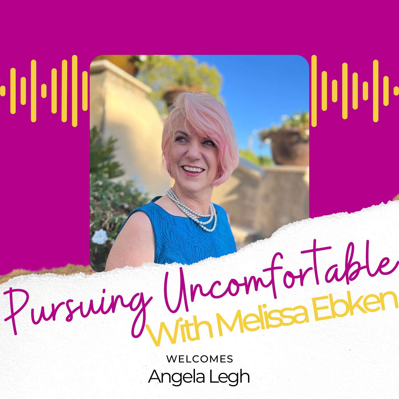 Pursuing Uncomfortable with Melissa Ebken