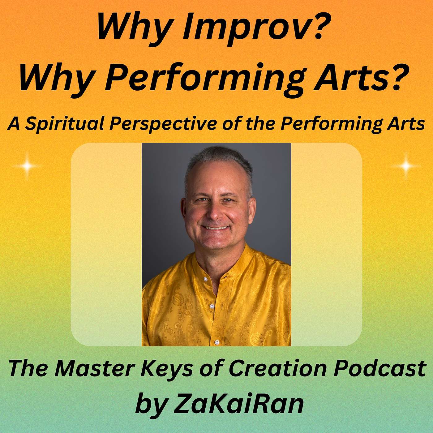 Why Improv? Why Performing Arts?