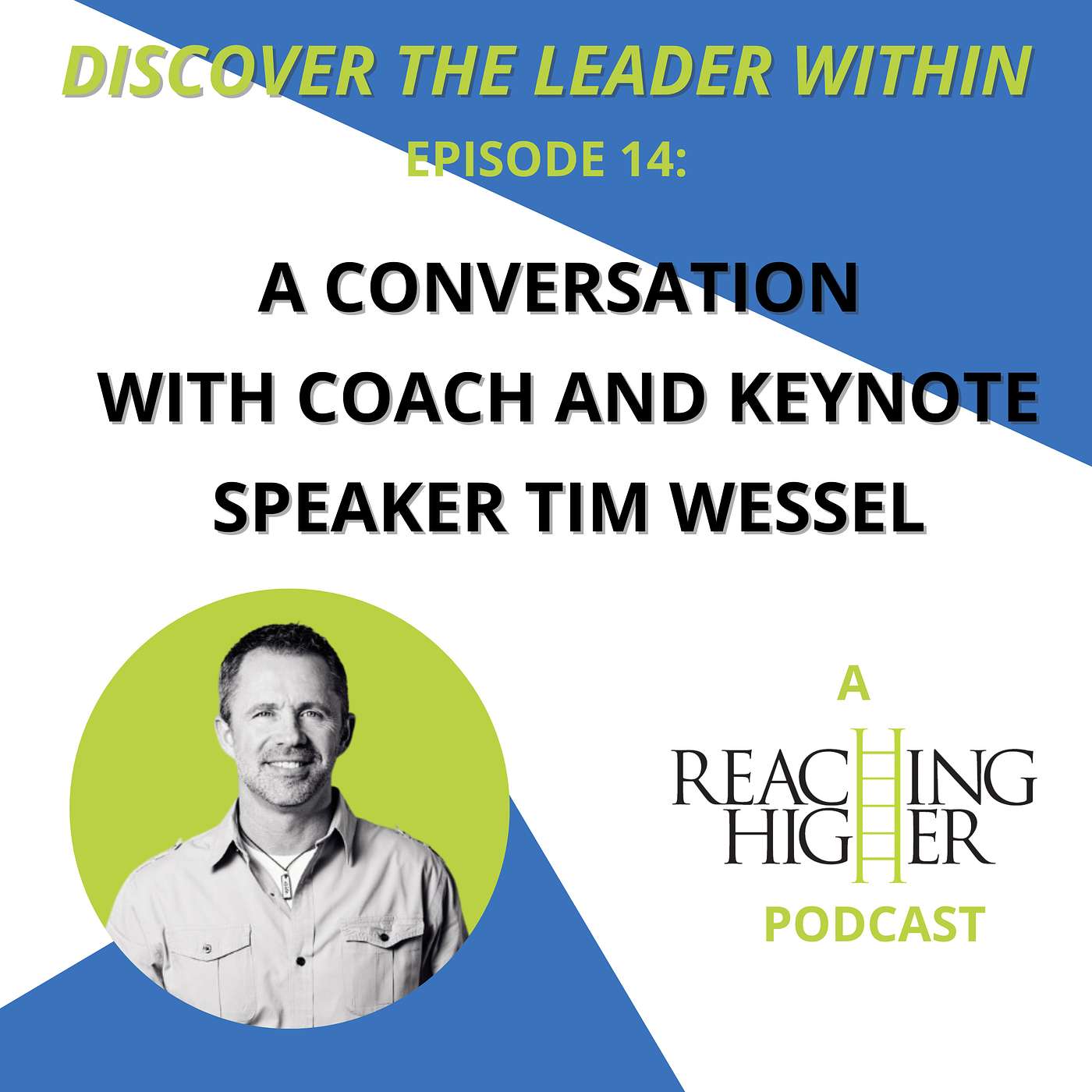Episode 14 -- A Conversation with Tim Wessel episode artwork