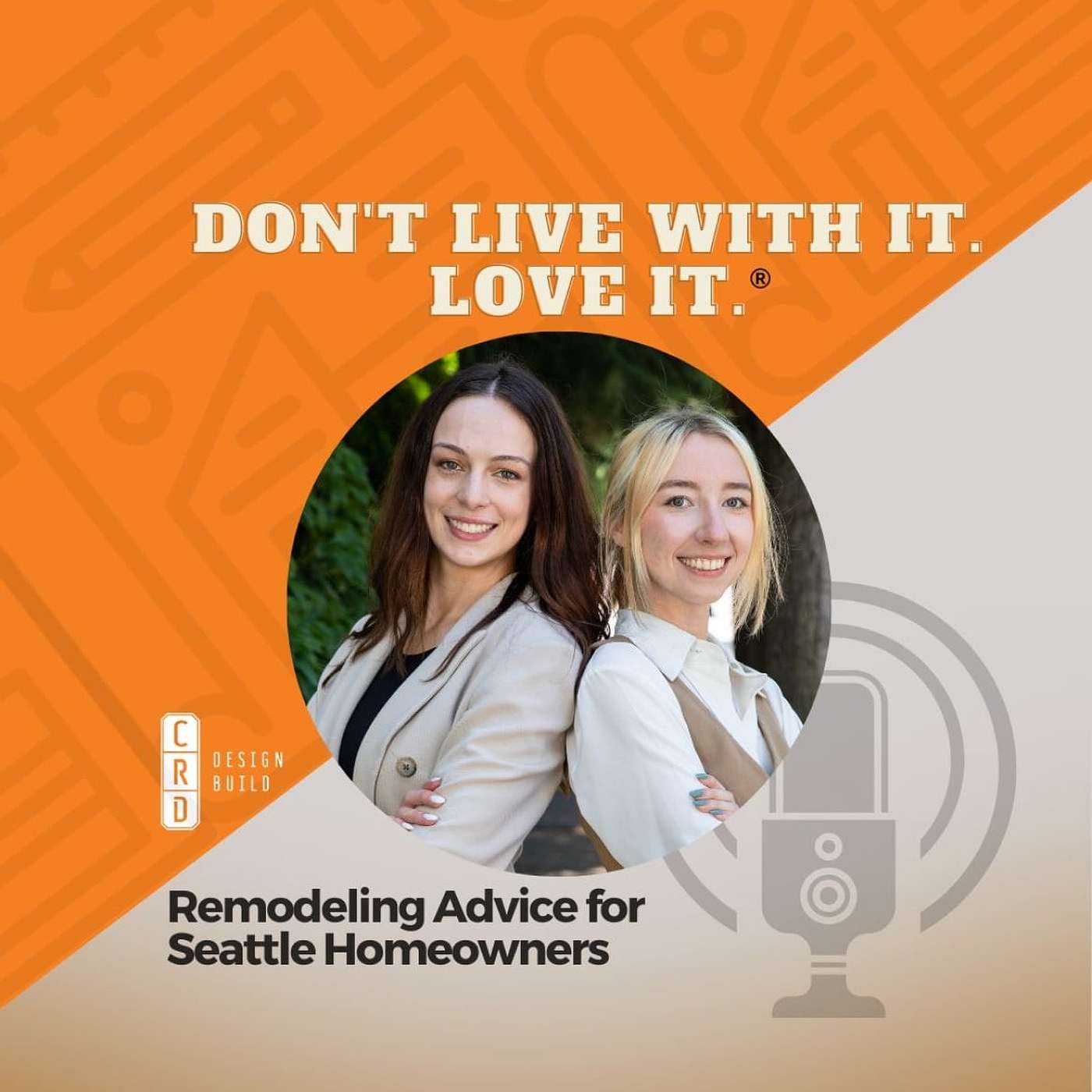 Welcome to Don't Live With It. Love It!