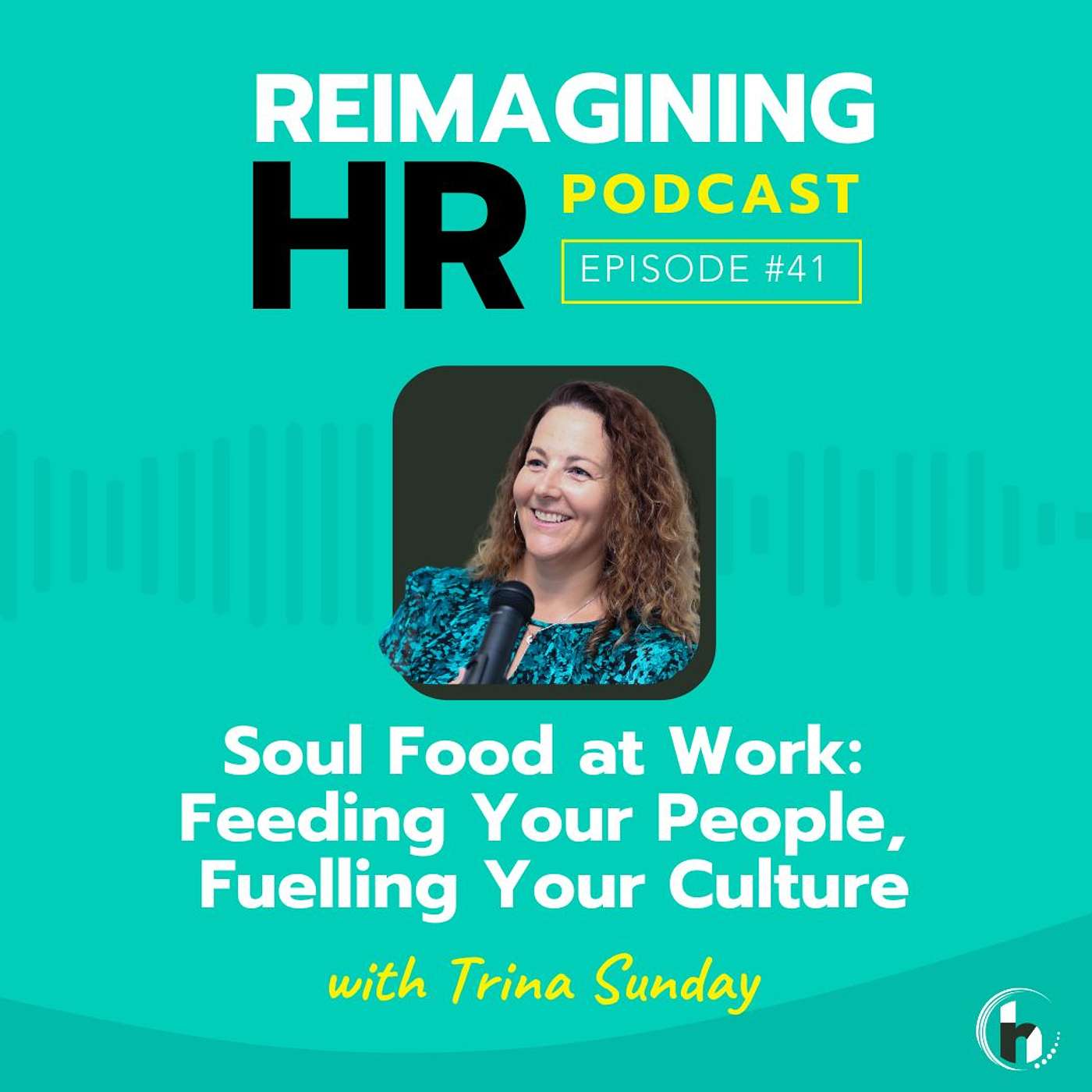 Reimagining HR with Trina Sunday