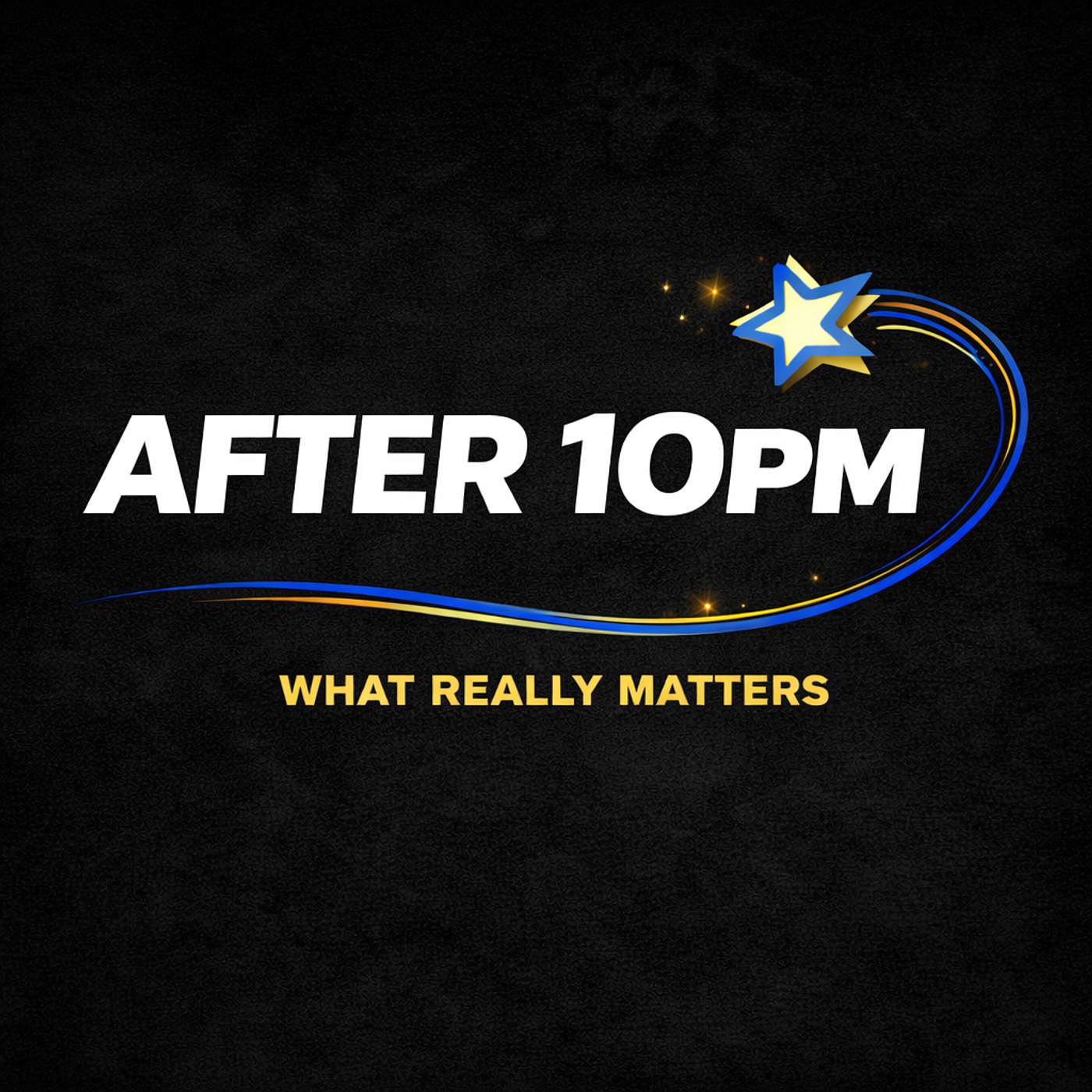 After 10 pm (what really matters)