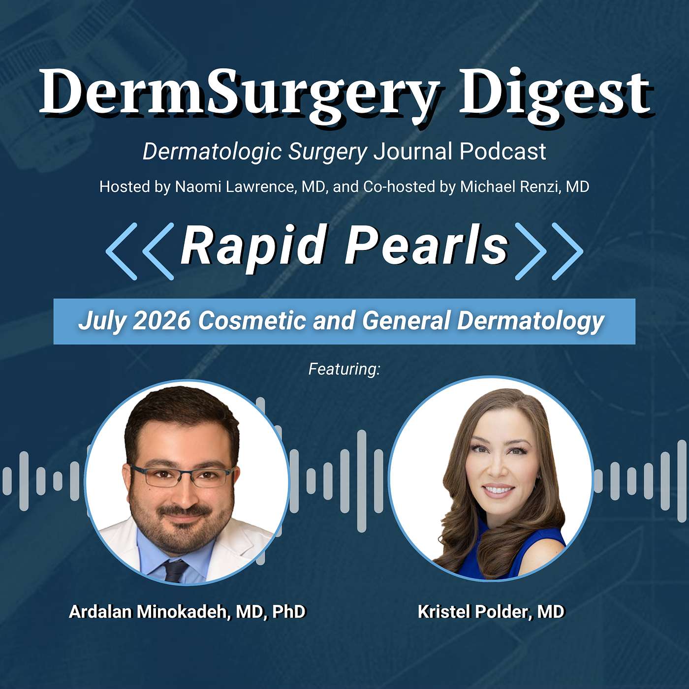 July 2026 Rapid Pearls: Cosmetic and General Dermatology episode artwork