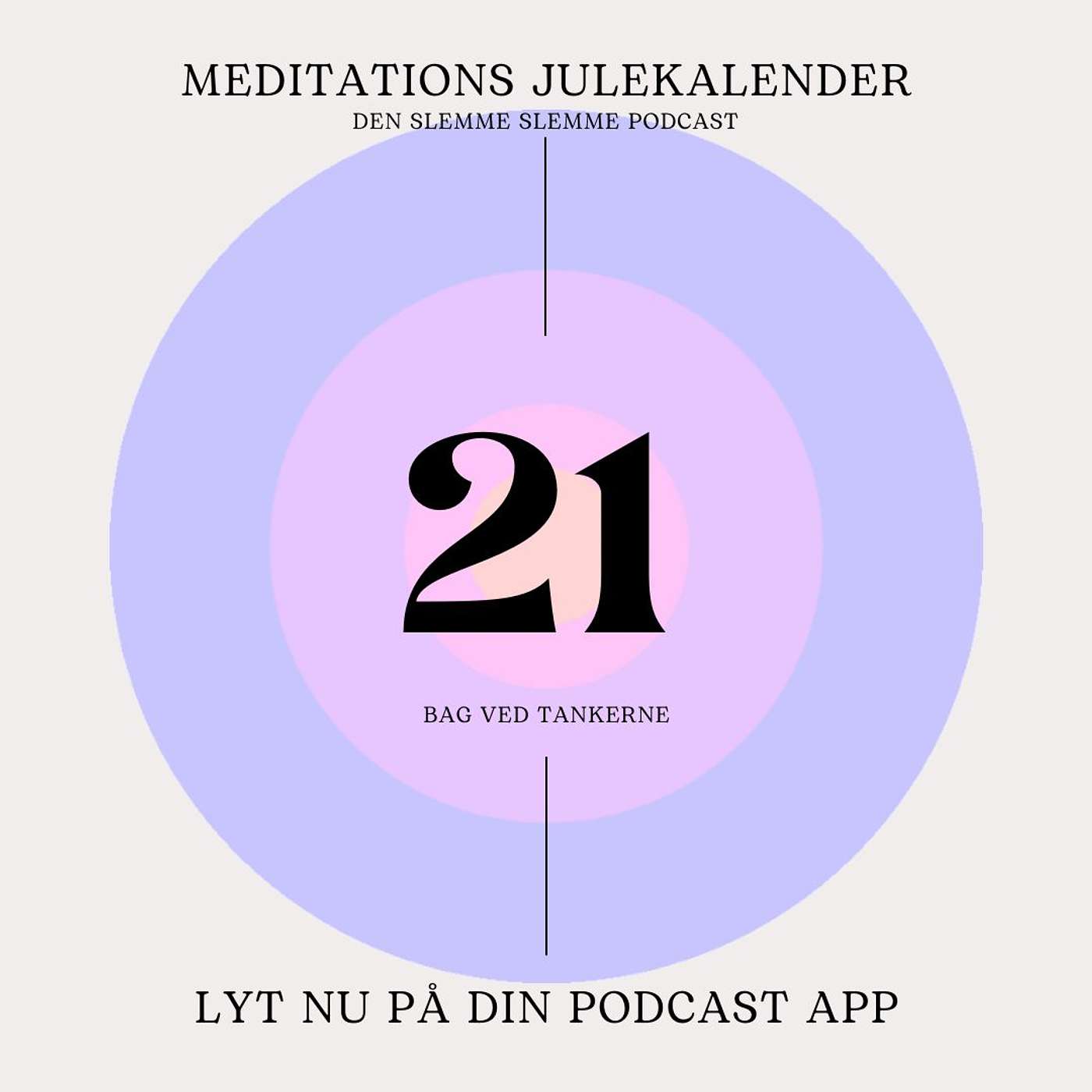 Meditations Julekalender - 21 - Slip Tankerne