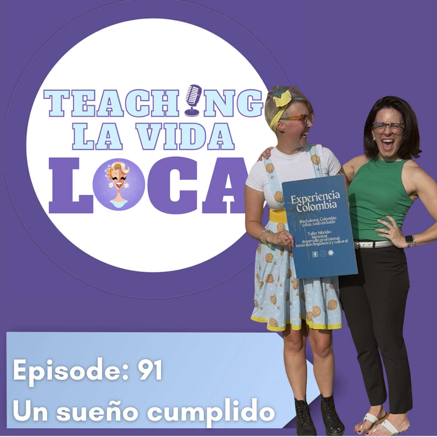 Episode 91: Un sueño cumplido