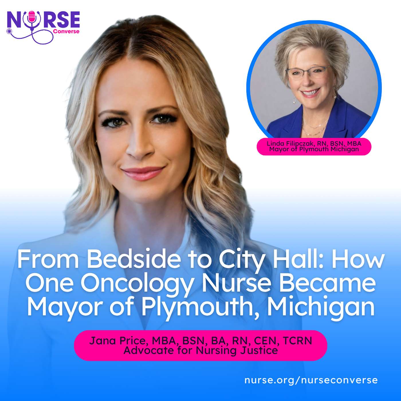 From Bedside to City Hall: How One Oncology Nurse Became Mayor of Plymouth, Michigan (With Linda Filipczak and Jana Price)