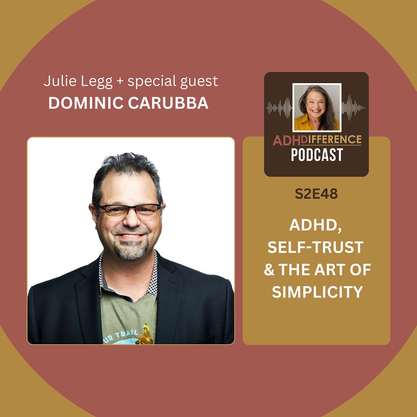 S2E48: ADHD, Self-Trust & the Art of Simplicity + guest Dominic Carubba