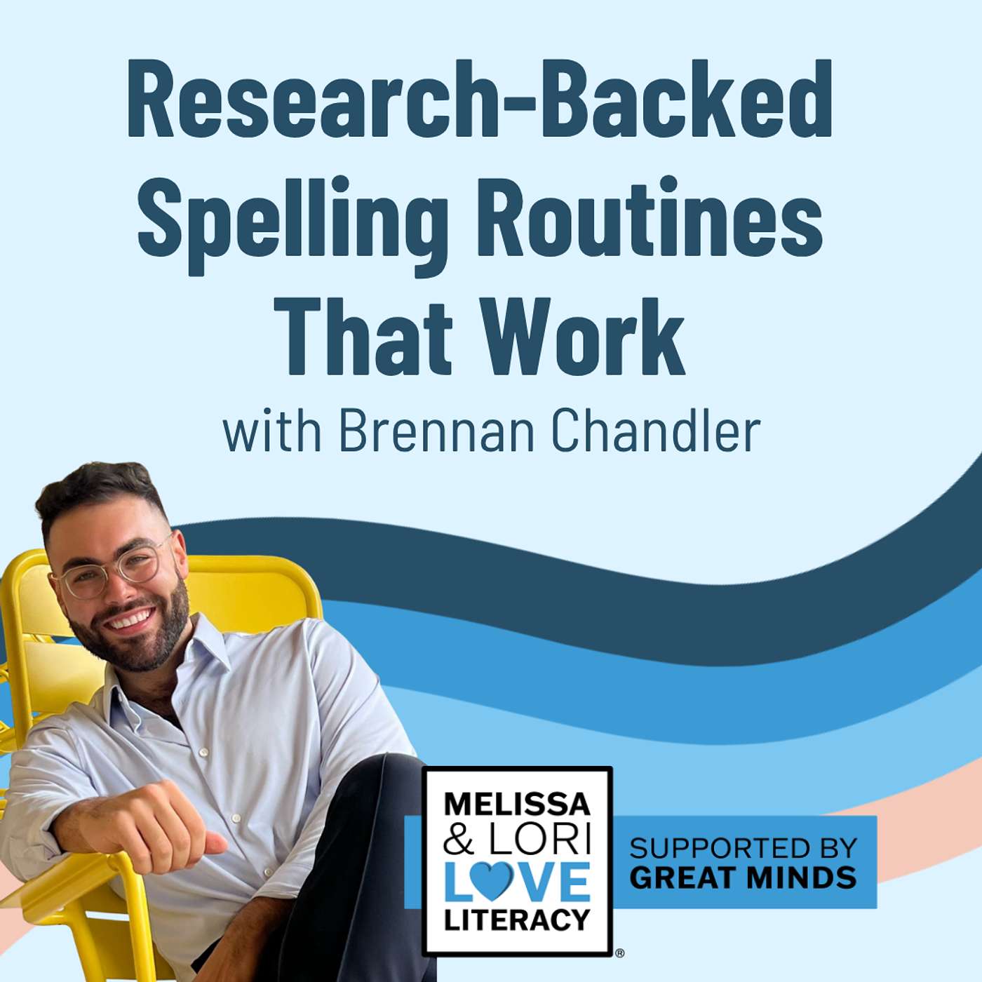 Research-Backed Spelling Routines That Work with Brennan Chandler