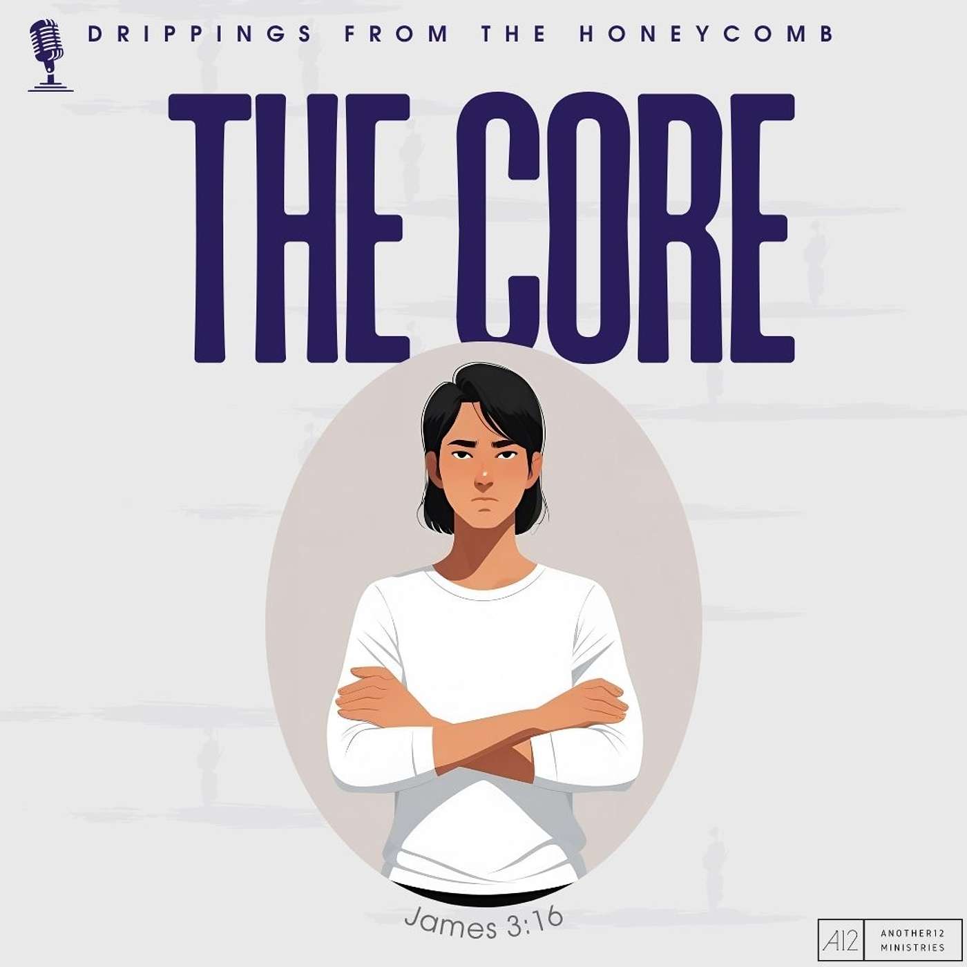 The Core (James 3:16)