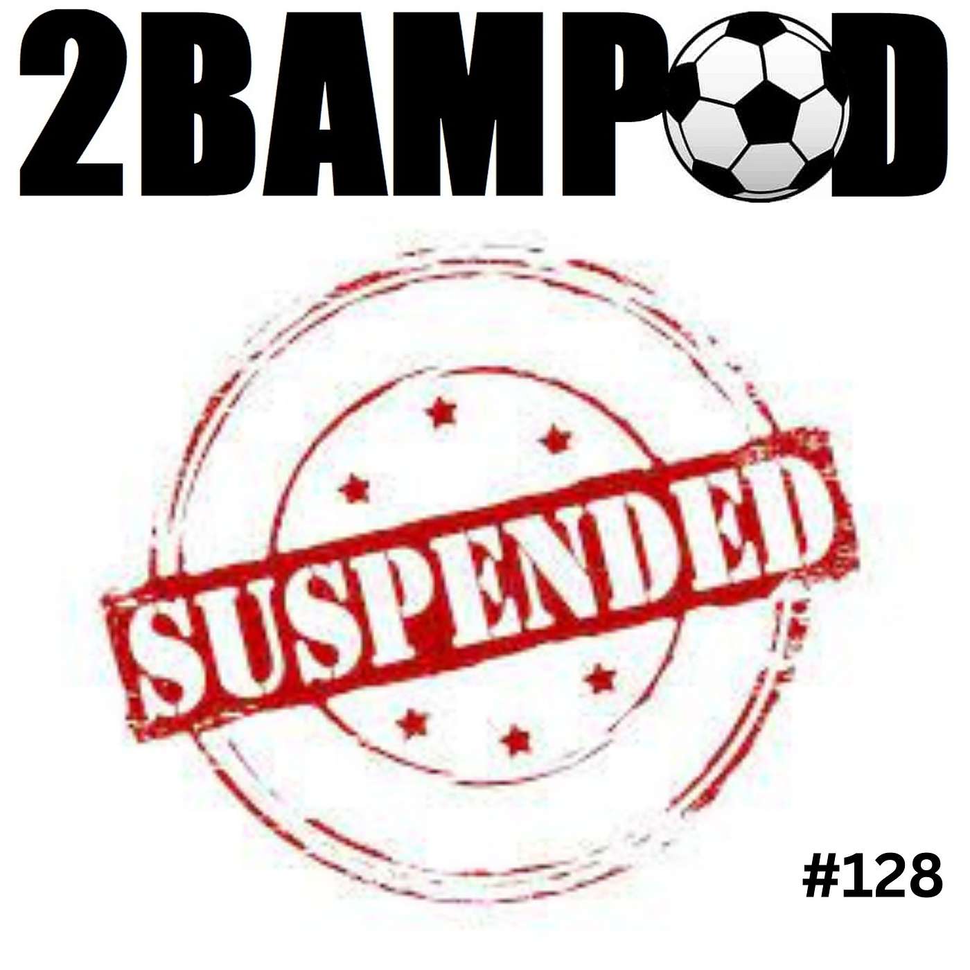 #128 - Suspended