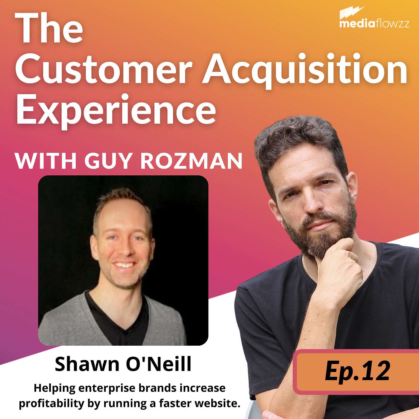 E12 - Shawn O'Neill | Deliver better user experience with a faster website