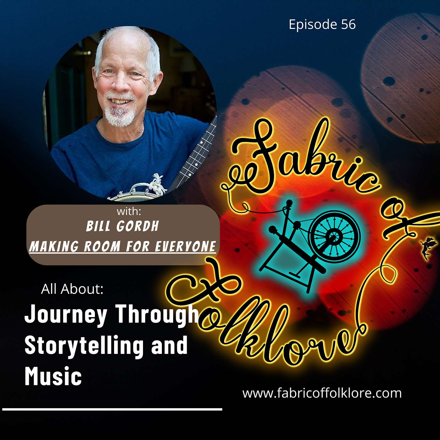 cover of episode Ep 56: The Magic of Folktales: Bill Gordh's Journey Through Storytelling and Music