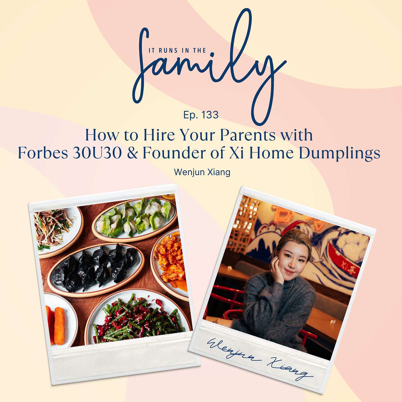 How to Hire Your Parents with Forbes 30U30 & Founder of Xi Home Dumplings, Wenjun Xiang #133 How to Hire Your Parents with Forbes 30U30 & Founder of Xi Home Dumplings, Wenjun Xiang #133