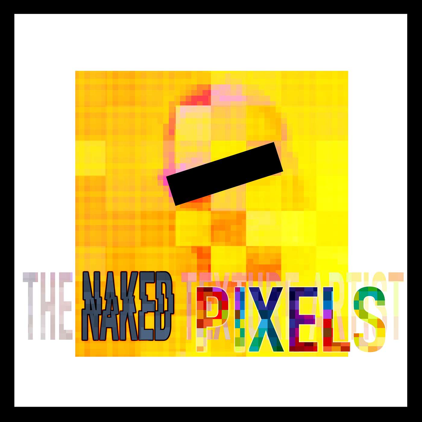 The Naked Texture Artist