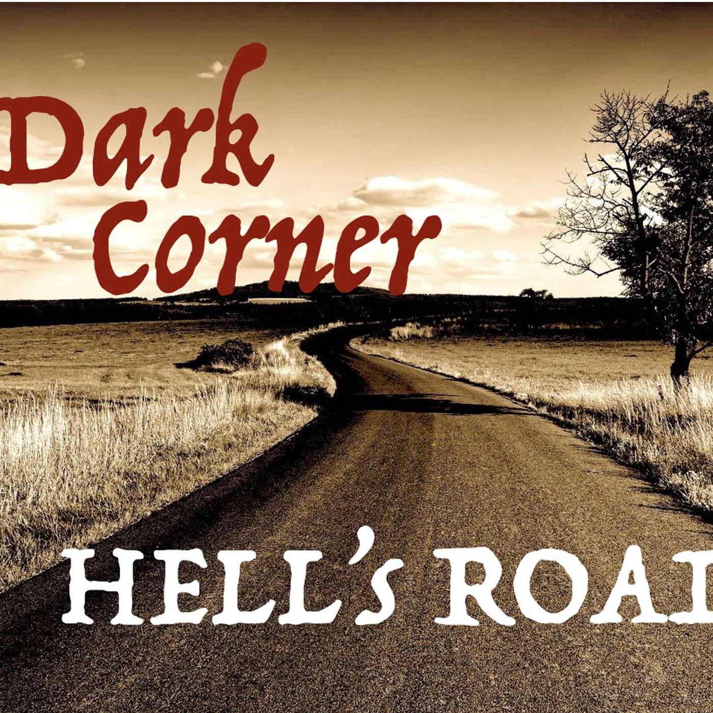 Dark Corner - Hell's Road