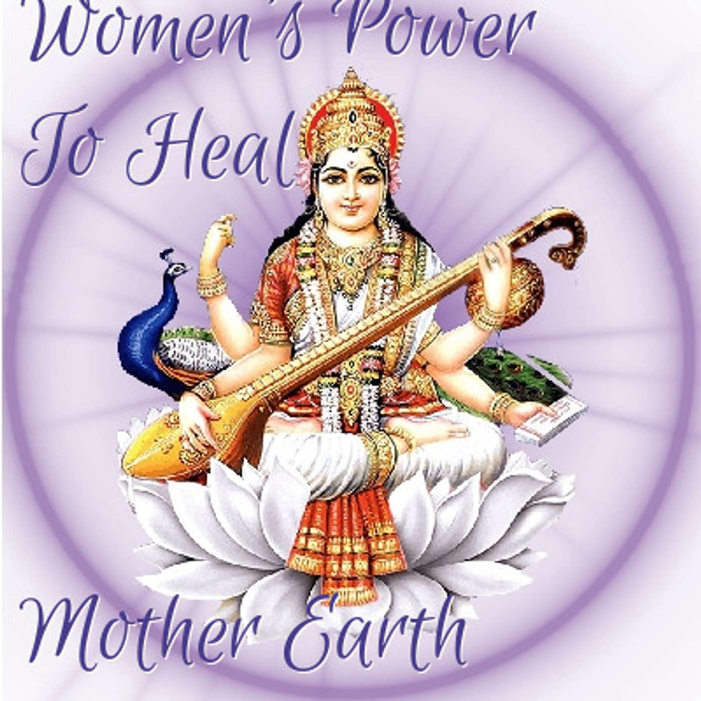 Women\'s Power to Heal Mother Earth!