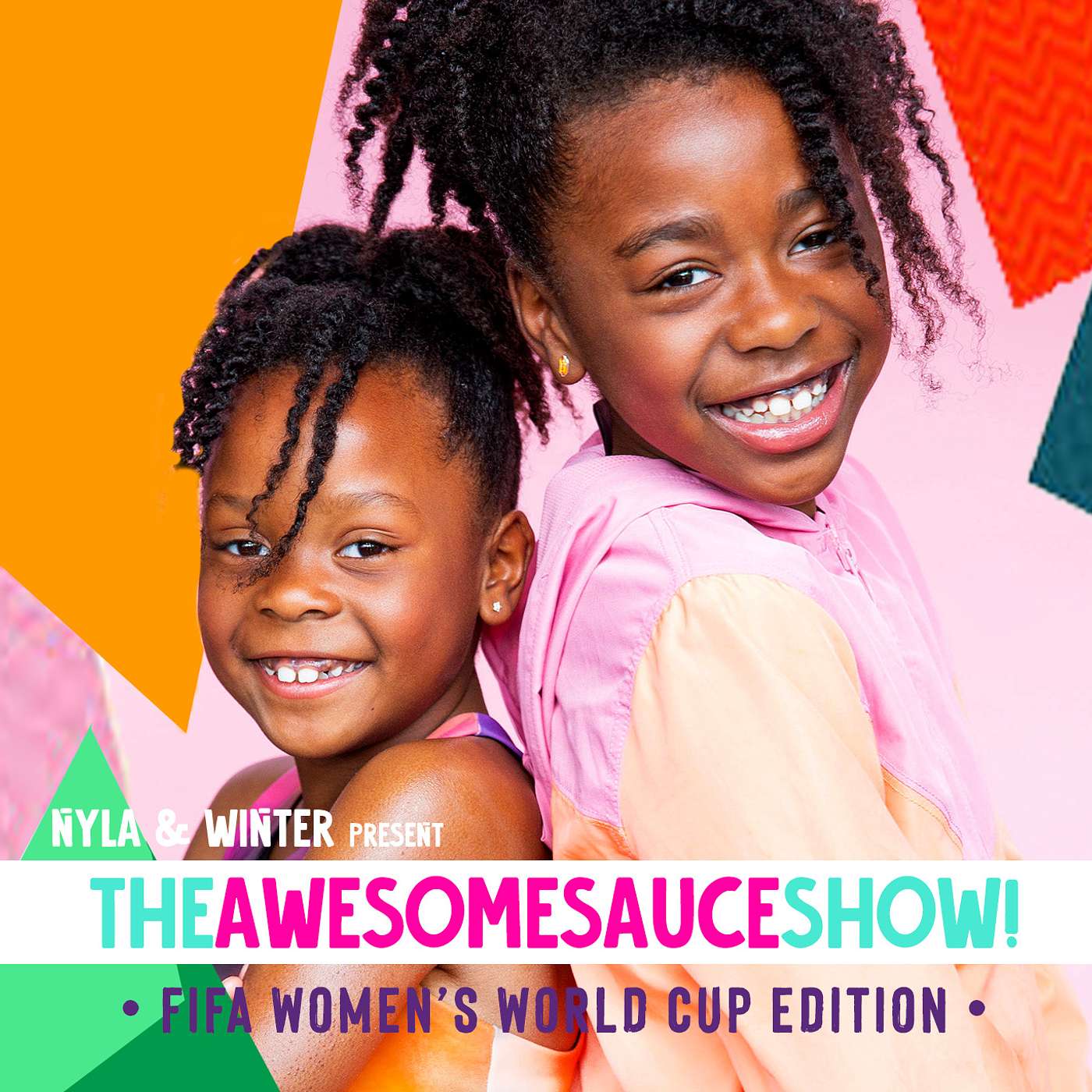 The Awesomesauce Show by Winter & Nyla