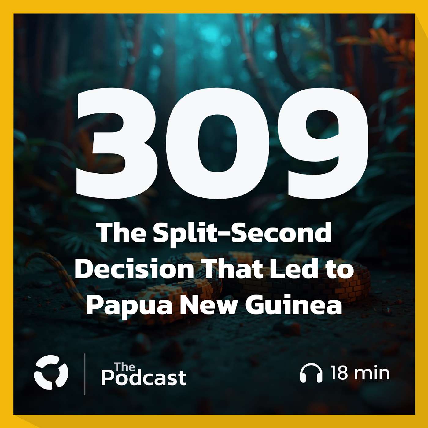 The Split-Second Decision That Led to Papua New Guinea The Split-Second Decision That Led to Papua New Guinea
