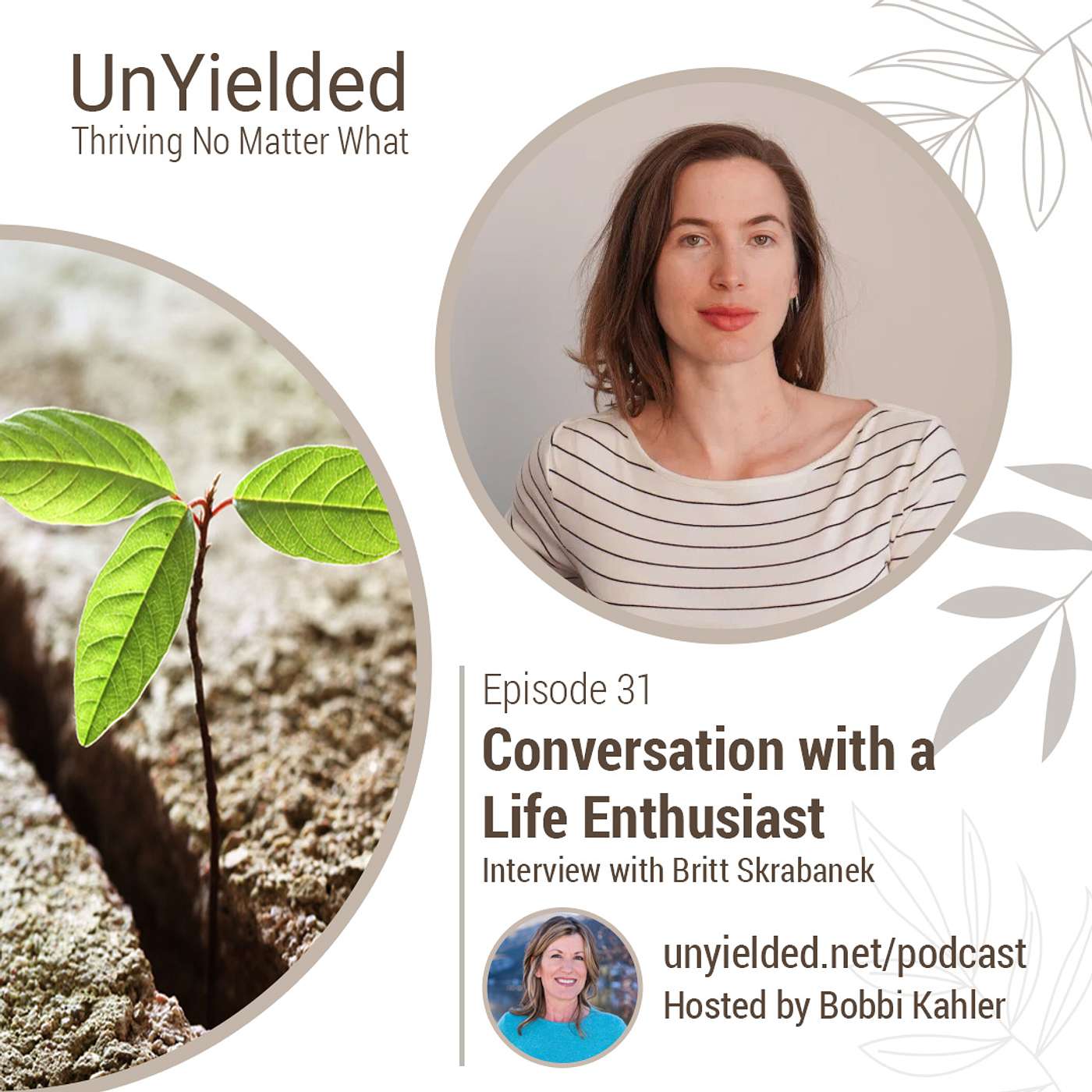 Conversation with a Life Enthusiast - Britt Skrabanek