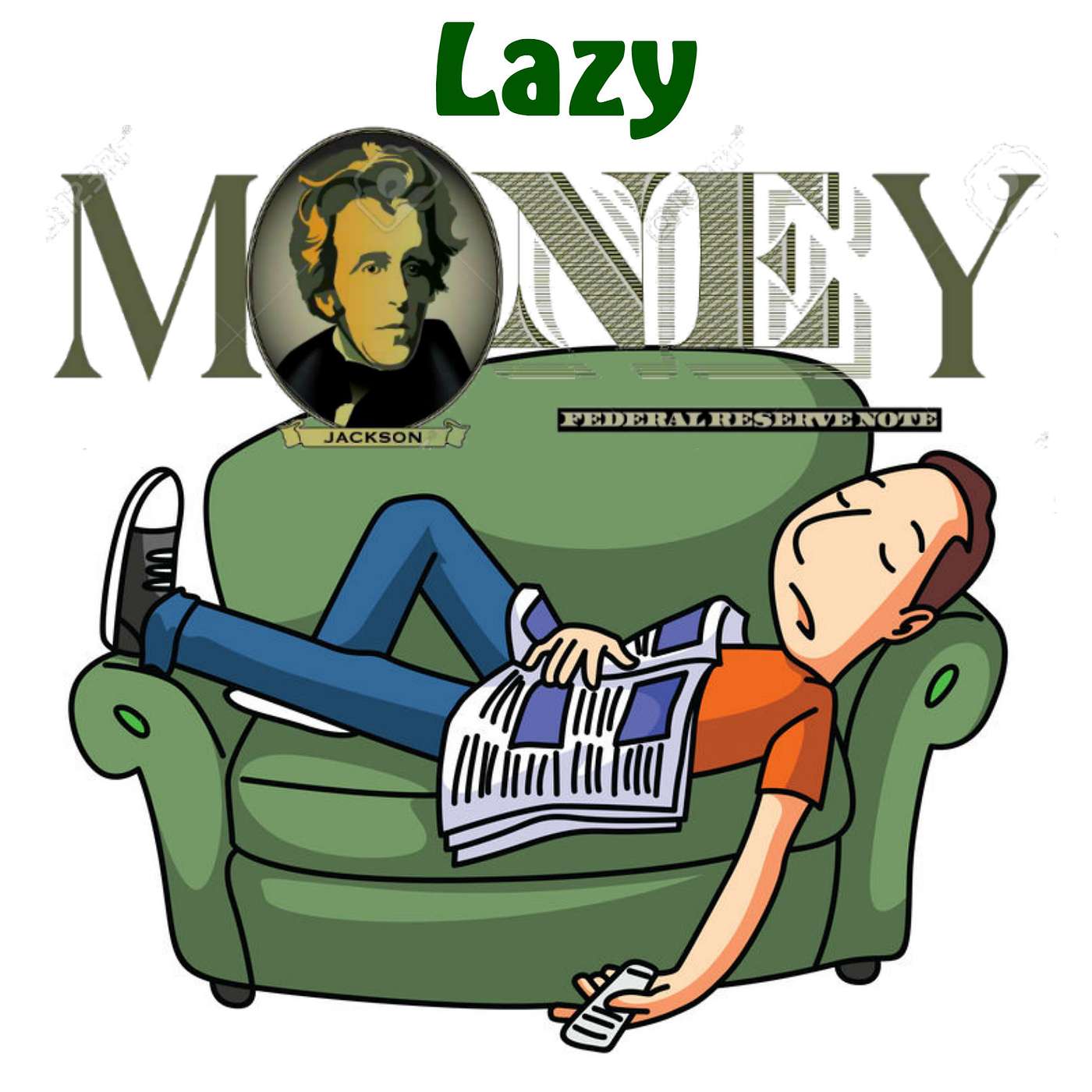 Lazy Money = Lazy Parents! Lazy Money = Lazy Parents!