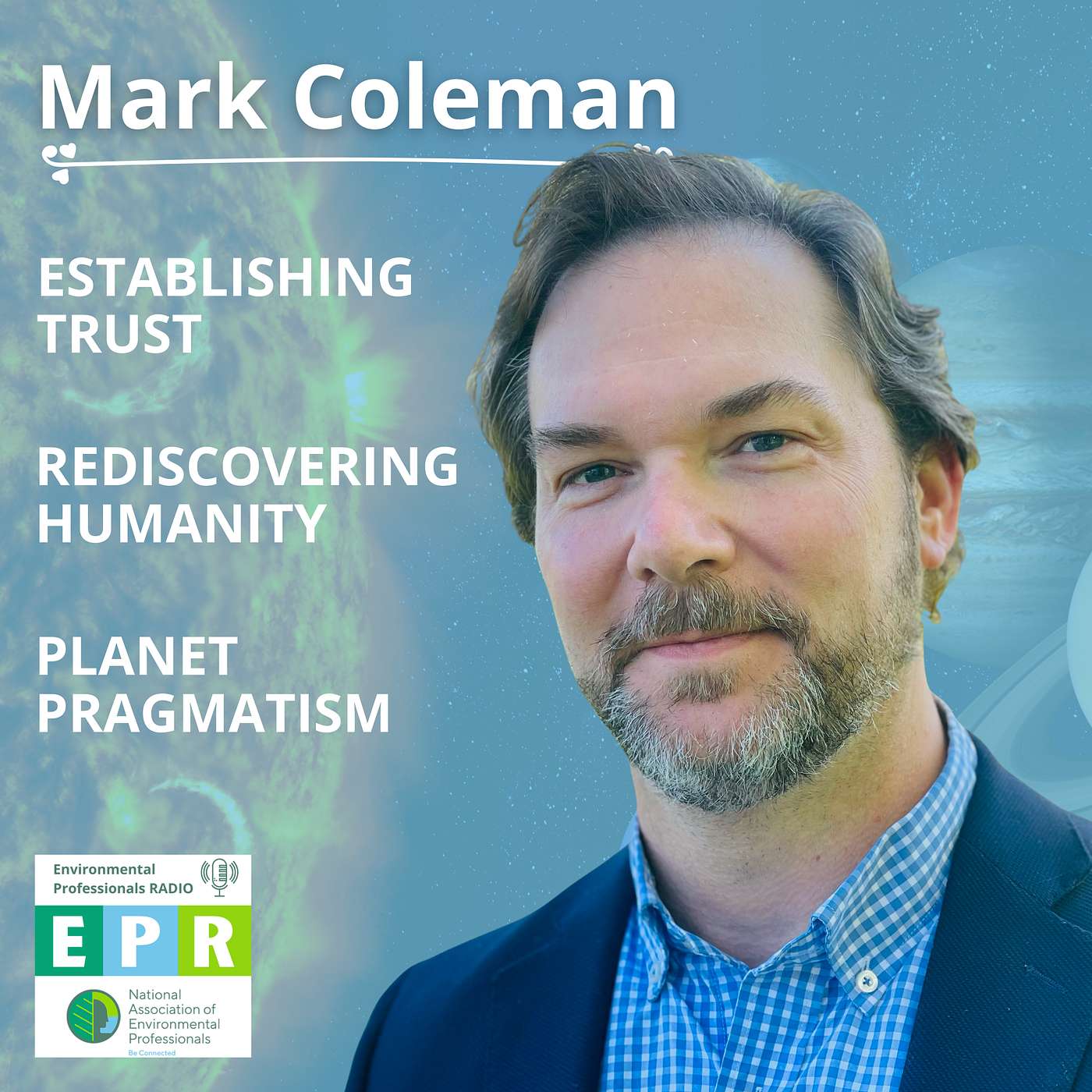 Establishing Trust, Rediscovering Humanity, and Planet Pragmatism with Mark Coleman