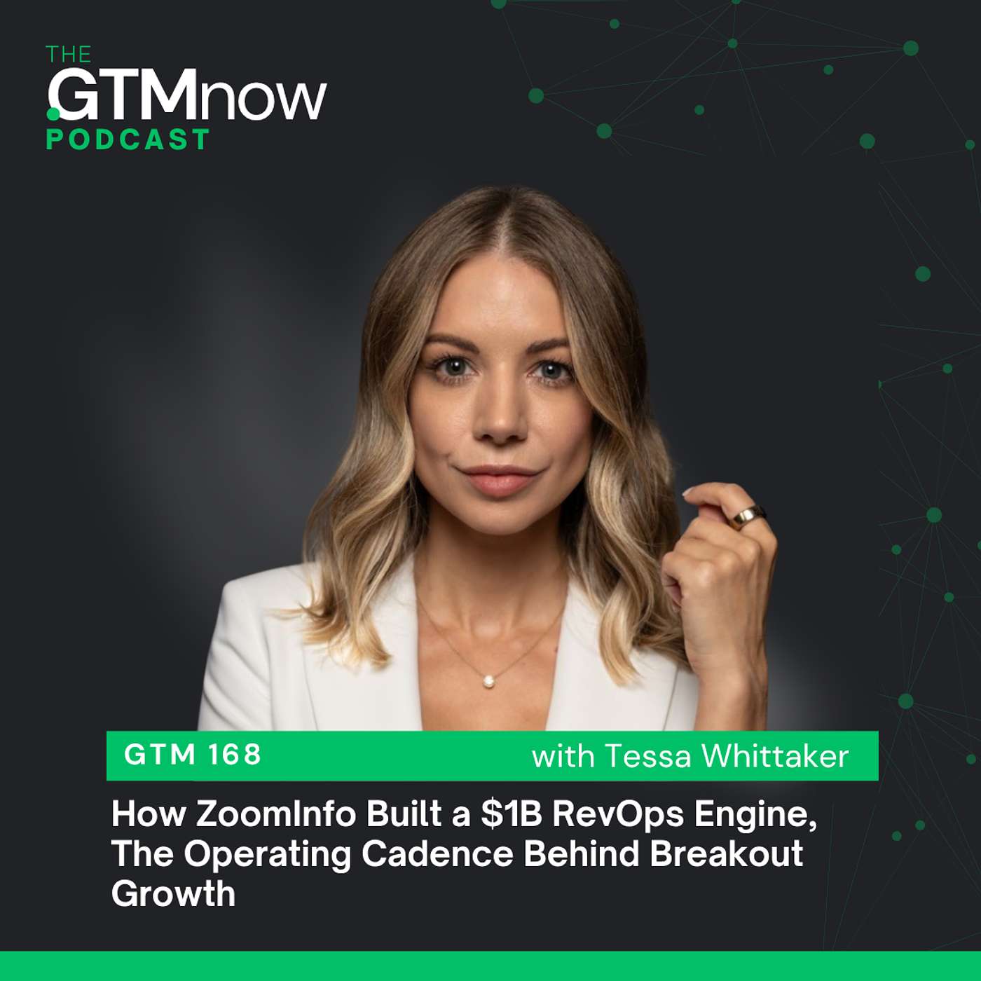GTM 168: How ZoomInfo Built a $1B RevOps Engine, The Operating Cadence Behind Breakout Growth | Tessa Whittaker GTM 168: How ZoomInfo Built a $1B RevOps Engine, The Operating Cadence Behind Breakout Growth | Tessa Whittaker