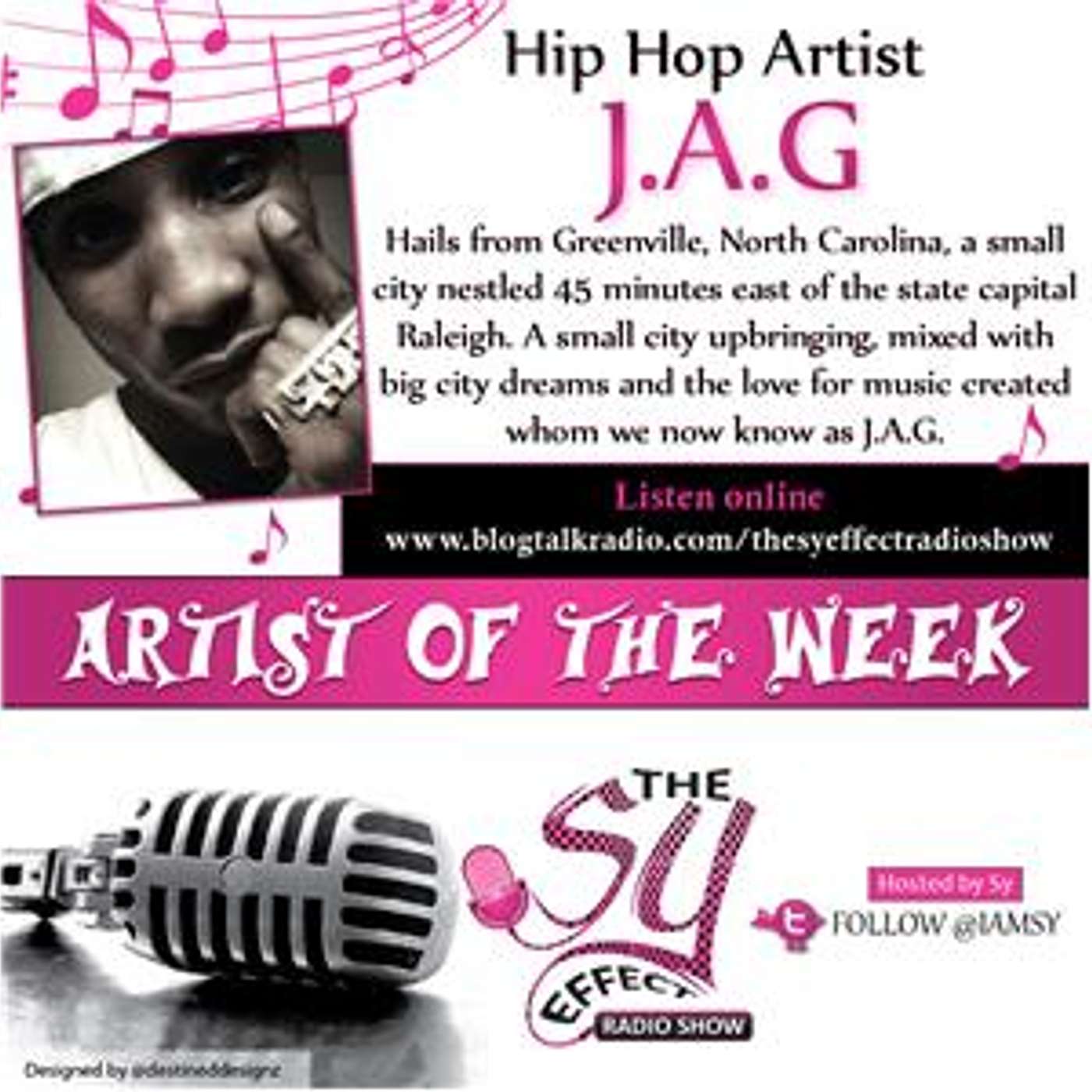 TheSyEffectRadioShow Welcomes: HipHop Artist J.A.G