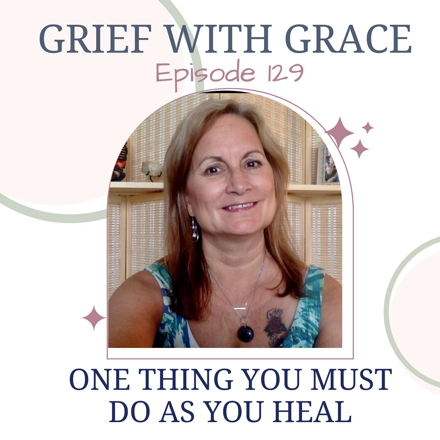 Ep 129 One Thing You MUST Do As You Heal