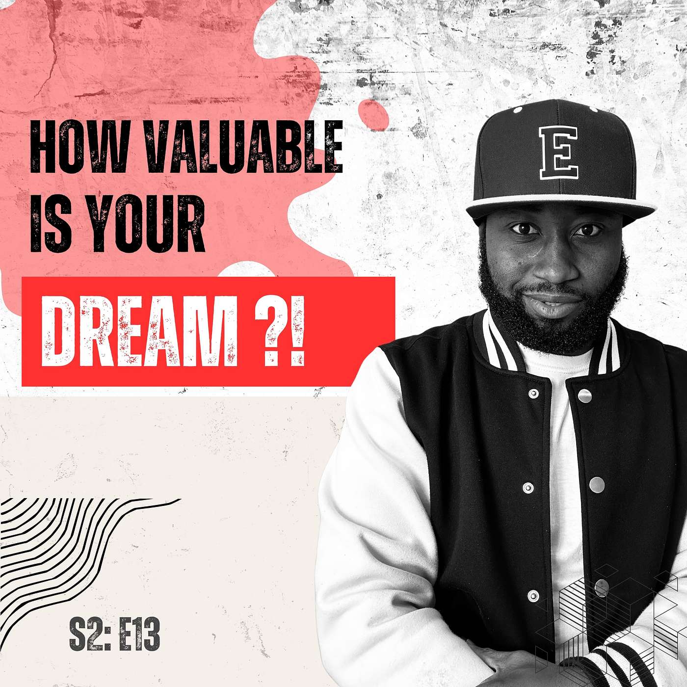 S2-EO:13 How Valuable Is Your Dream episode artwork