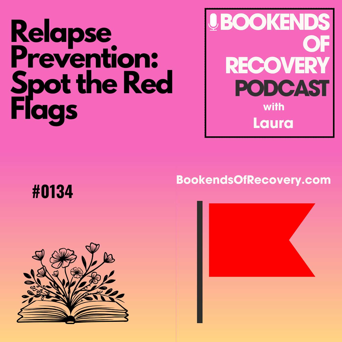 Addiction Relapse Prevention: Spot the Red Flags episode artwork