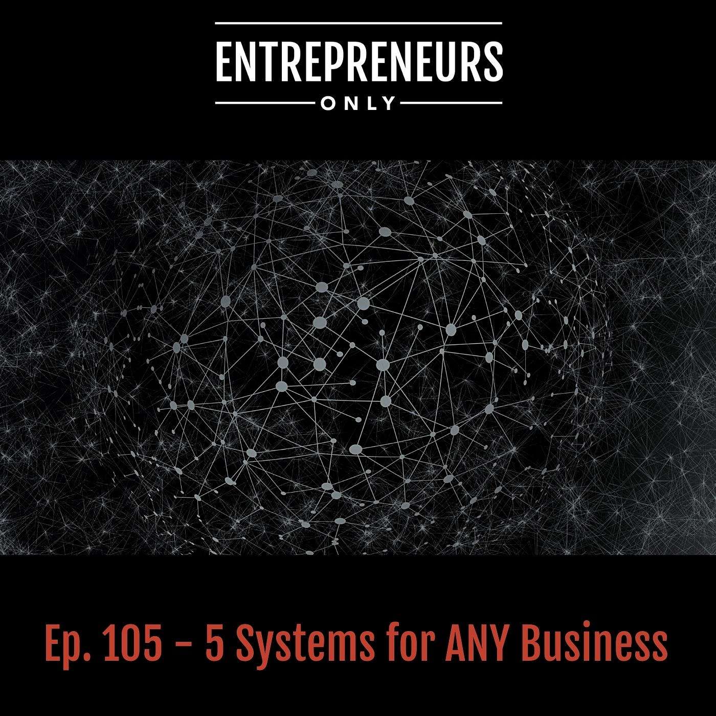 5 Systems for ANY Business