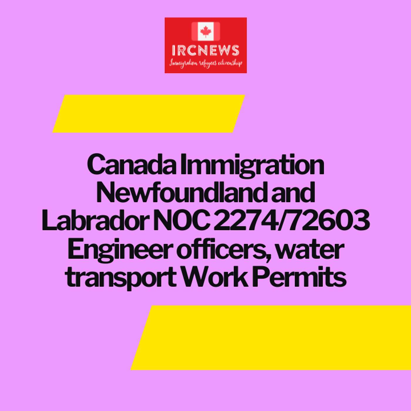 Canada Immigration Newfoundland and Labrador NOC 2274/72603 Engineer officers, water transport Work Permits episode artwork