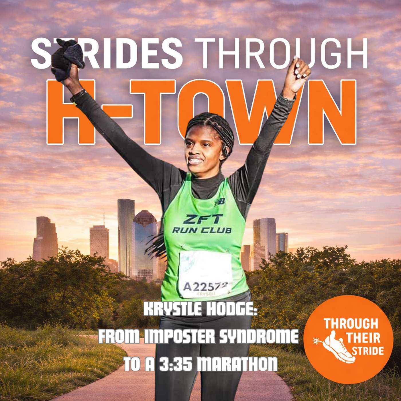 Strides Through H-Town, Ep. 3: Krystle Hodge: From Imposter Syndrome To a 3:35 Marathon (23)