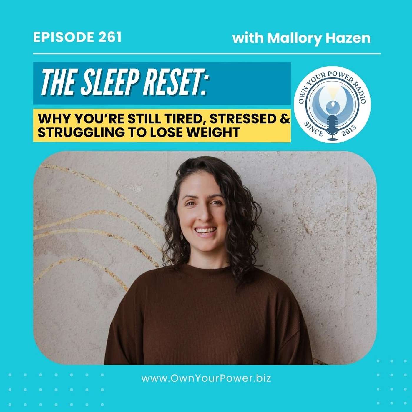 261. The Sleep Reset: Why You’re Still Tired, Stressed & Struggling to Lose Weight episode artwork