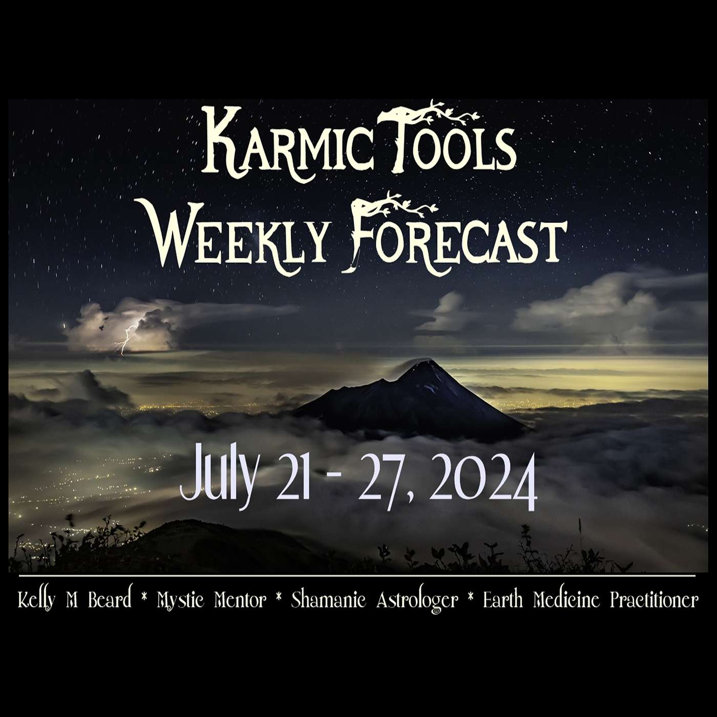 July 21 - 27, 2024 :: KarmicTools Weekly Forecast :: Events :: Resources