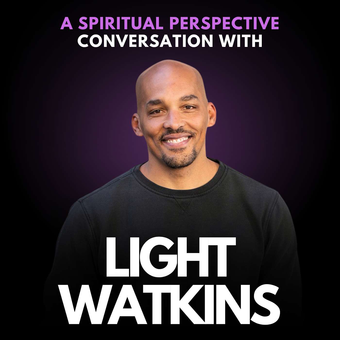 244: How Shifting to a Spiritual Perspective Can Help You Find Clarity and Balance in Life: A Solo Episode with Light Watkins