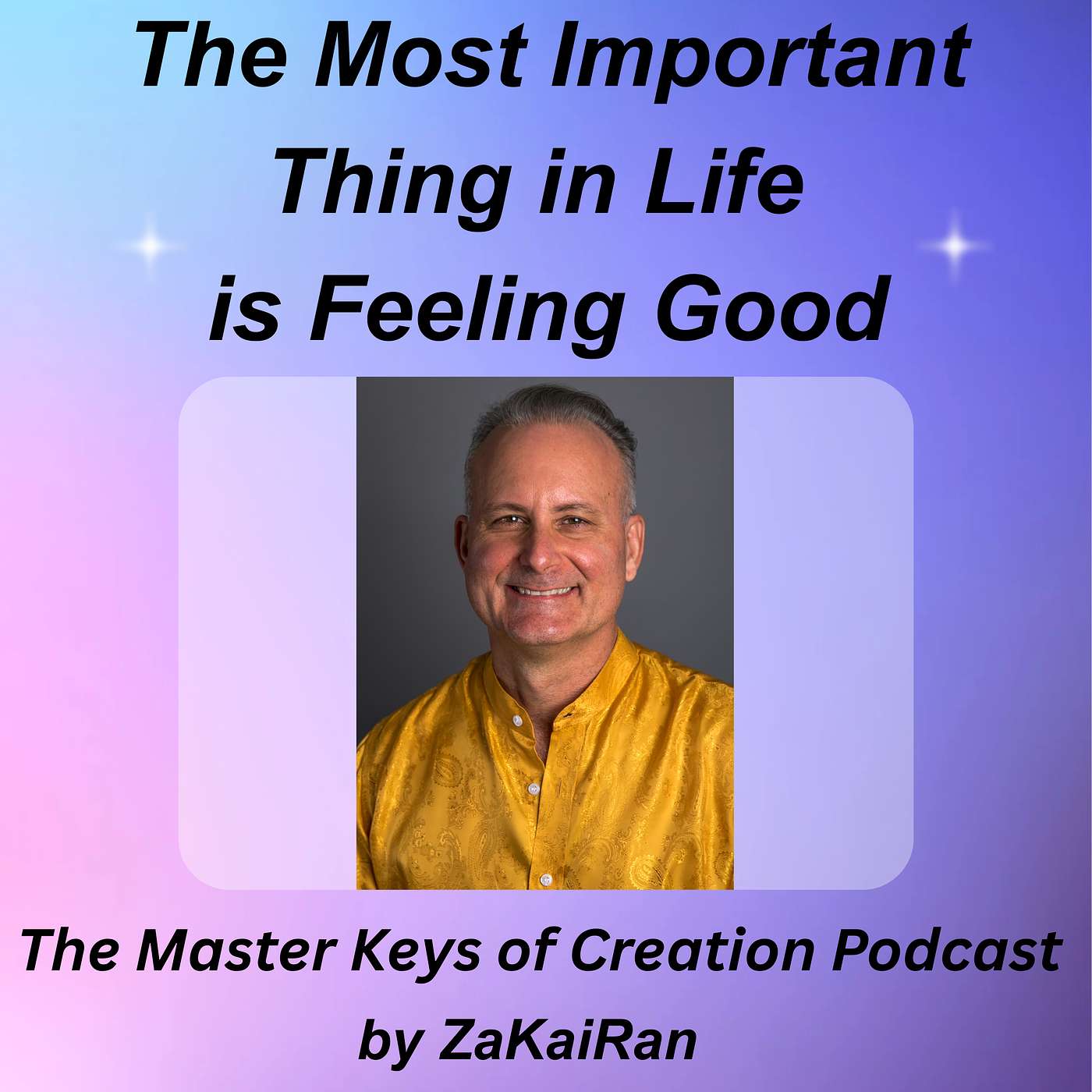 The Most Important Thing in Life is Feeling Good! episode artwork
