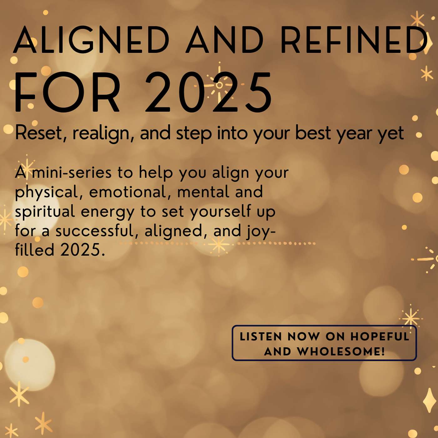 Clear the Energy, Align Your Intentions: A Holistic Kickoff to 2025