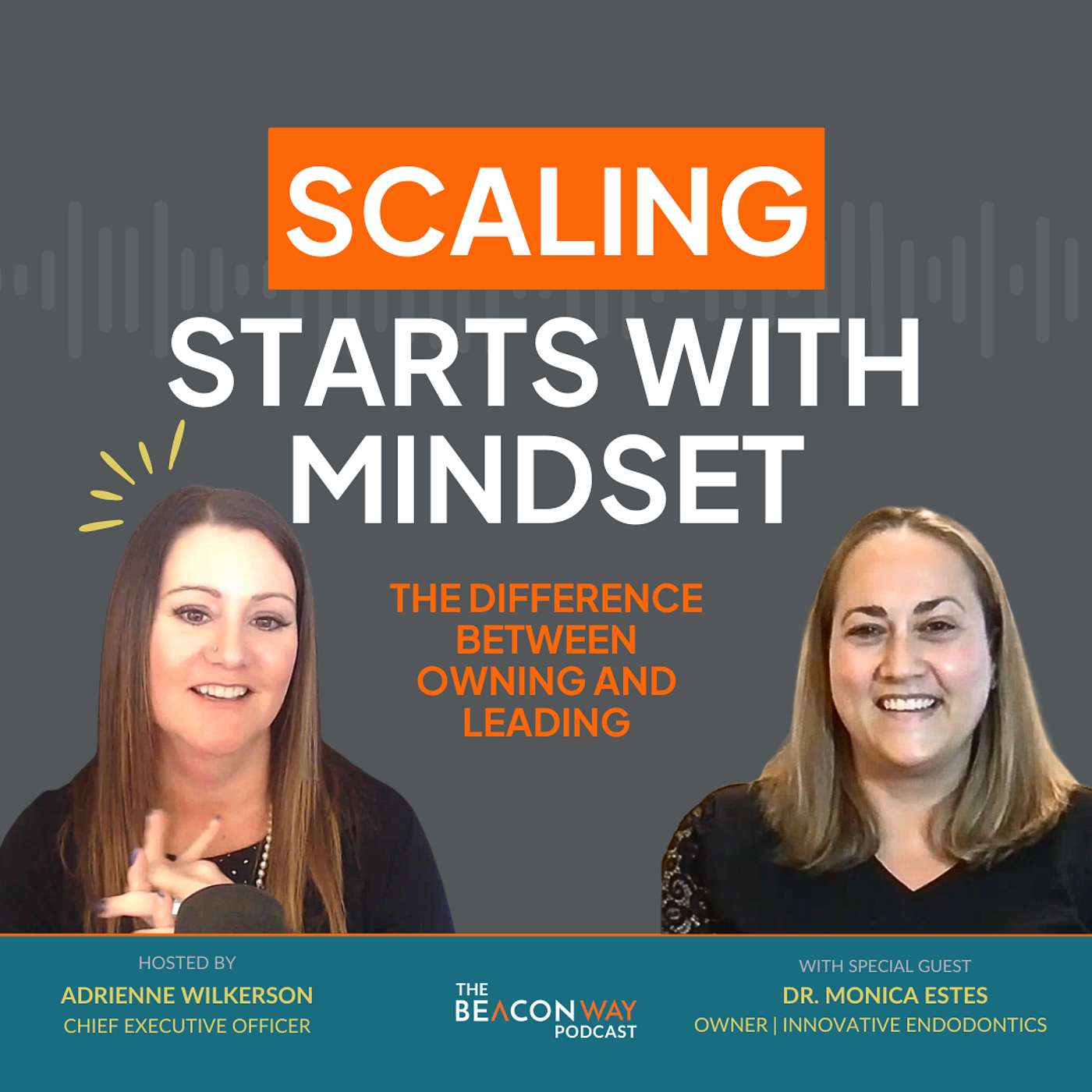 Scaling a Dental Practice With Intention: Dr. Monica Estes on Mindset, Leadership & Growth episode artwork