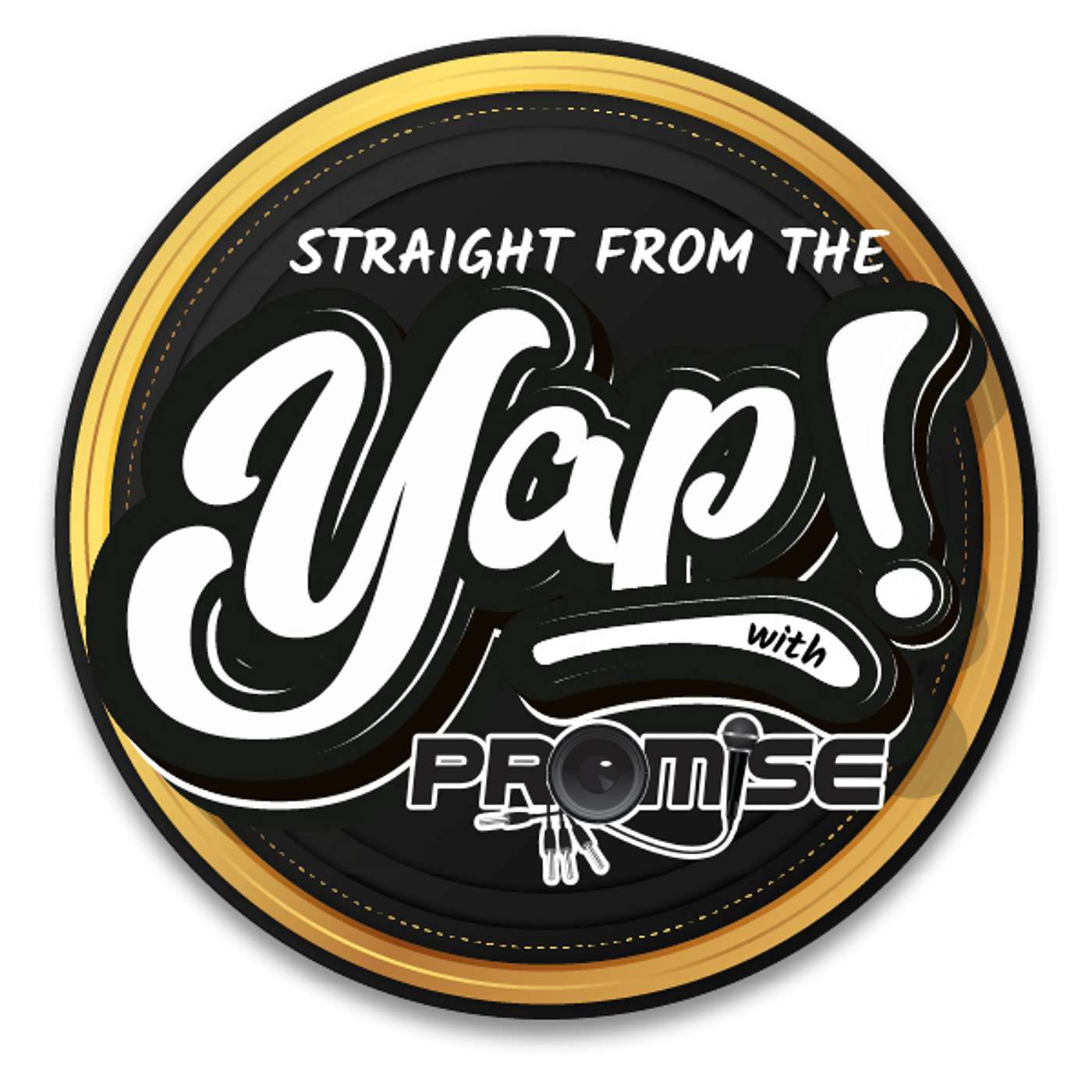 Straight From The Yap with Promise